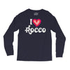 i love rocco Long Sleeve Shirts