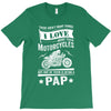 There Aren't Many Things I Love More Than Motorcycles T-Shirt
