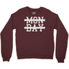 mon day Crewneck Sweatshirt