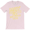may the 4th be with you T-Shirt