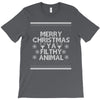 merry christmas ya filthy animal T-Shirt