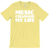 music changed my life T-Shirt