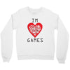 IM LOVE GAMES Crewneck Sweatshirt