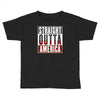 straight outta america Toddler T-shirt