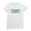 Vegans We're Not Crazy We're Just From The Future Ladies Fitted T-Shirt