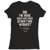 other two wishes Ladies Fitted T-Shirt