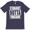 straight outta yorkshire T-Shirt
