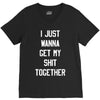 i just wanna get my shit together V-Neck Tee