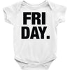 friday cool Baby Onesie