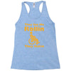 they see me rollin Racerback Tank
