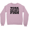 work is for people Crewneck Sweatshirt