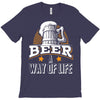 Beer A Way Of Life T-Shirt