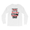 Some People Have To Wait A Life Time Too Meet Their Favorite Football Long Sleeve Shirts