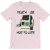 teach me how to love T-Shirt