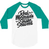 real mermaids smoke seaweed 3/4 Sleeve Shirt