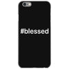 hashtag blessed iPhone 6/6s Case