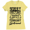 This Guy Is Taken By A Super Sexy February Girlfriend Ladies Fitted T-Shirt