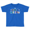4th grade crew Toddler T-shirt