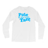 pale is the new tan! Long Sleeve Shirts