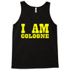 i am cologne Tank Top