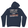 i don't get drunk Unisex Hoodie