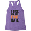 i fuck on the first date Racerback Tank