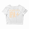 my blood type is ipa+ Crop Top
