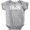 get the ludes! Baby Bodysuit
