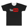 you suck All Over Men's T-shirt