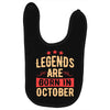 legends are born in october Baby Bibs