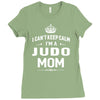 i can't keep calm i'm a judo mom Ladies Fitted T-Shirt