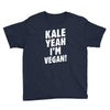 Kale Yeah I'm Vegan! Youth Tee
