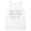 death before decaf (2) Tank Top