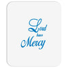 lord have mercy Mousepad