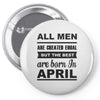 all men are created equal april Pin-back button
