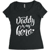 Daddy is my Hero Women's Triblend Scoop T-shirt