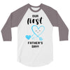 Our First Father's Day! Baby Boy 3/4 Sleeve Shirt