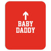 baby daddy funny new Mousepad