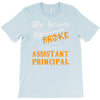 assistant principal T-Shirt
