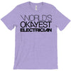 worlds okayest electrician T-Shirt