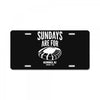 sundays are for football foot ball License Plate