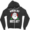 where my ho's at   christmas santa Zipper Hoodie