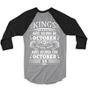 Real Kings Are Born On October 15 3/4 Sleeve Shirt