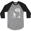 im so old i cant remember where my nuts are 3/4 Sleeve Shirt