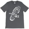 wander explore hike T-Shirt