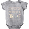 the guy you pretend to be online Baby Onesie