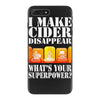 funny i make cider disappear, ideal gift or birthday present. iPhone 7 Plus Case
