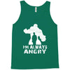 I'm Alway Angry Tank Top