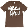 roach koach T-Shirt