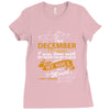 I'm a december woman I was born with my heart Ladies Fitted T-Shirt